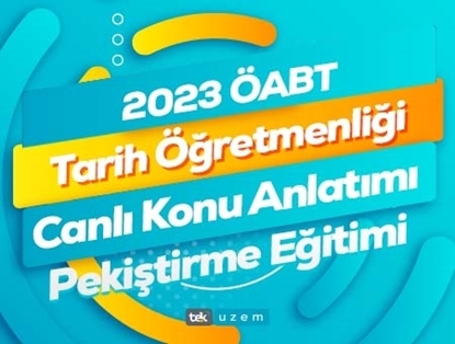 2023 ÖABT Tarih Öğretmenliği Canlı Konu Anlatımı-Pekiştirme Eğitimi