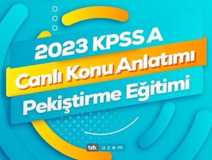 2023 KPSS A Canlı Konu Anlatımı+ Pekiştirme Eğitimi
