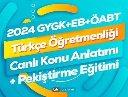 2024 GYGK+EB+ ÖABT Türkçe Öğretmenliği Canlı Konu Anlatımı-Pekiştirme Eğitimi 