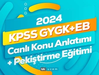 2024 KPSS GYGK+EB Canlı Konu Anlatımı-Pekiştirme Eğitimi
