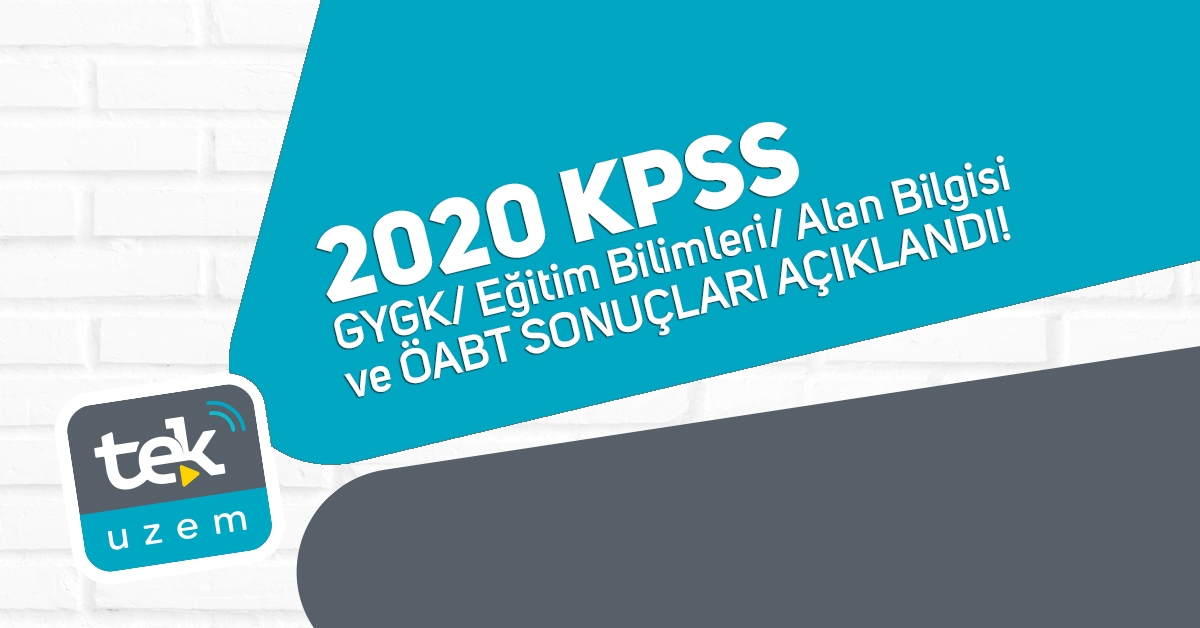 2020-KPSS Lisans (Genel Yetenek-Genel Kültür/Eğitim Bilimleri/Alan Bilgisi ve ÖABT) Sonuçları Açıklandı!