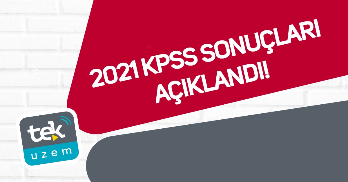 2021 KPSS SONUÇLARI AÇIKLANDI!