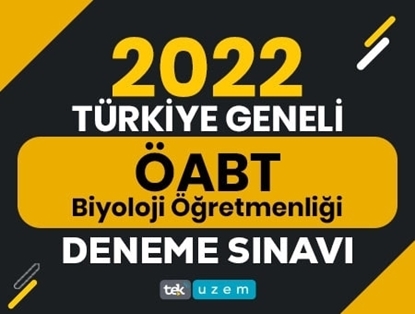 2022 Türkiye Geneli ÖABT Biyoloji Öğretmenliği Deneme Sınavı