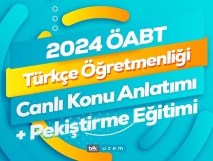 2024 ÖABT Türkçe Öğretmenliği Canlı Konu Anlatımı-Pekiştirme Eğitimi