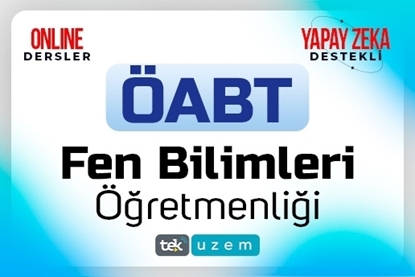 ÖABT FEN BİLGİSİ ÖĞRETMENLİĞİ YAPAY ZEKA DESTEKLİ ONLINE EĞİTİMLER