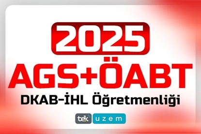 2025 AGS + ÖABT DKAB-İHL Öğretmenliği