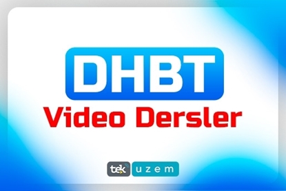 DHBT VİDEO DERS EĞİTİMİ